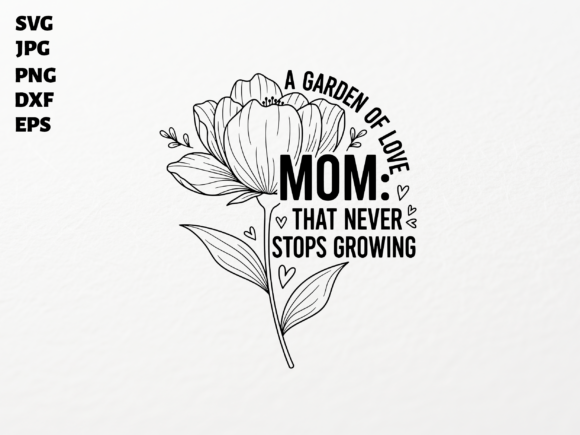 Download Mom Garden of Love Flower SVG for Cricut - Love Collection